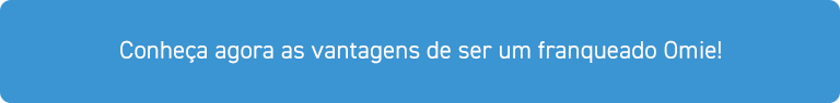 Conheça agora as vantagens de ser um franqueado Omie!