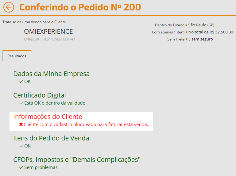 Se o cliente está com "Faturamento Bloqueado" o sistema também impede o faturamento