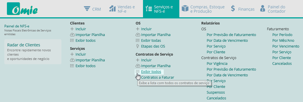 Basta acessar o menu do módulo Serviços e NFS-e e executar a opção "Exibir todos" os Contratos de Serviço