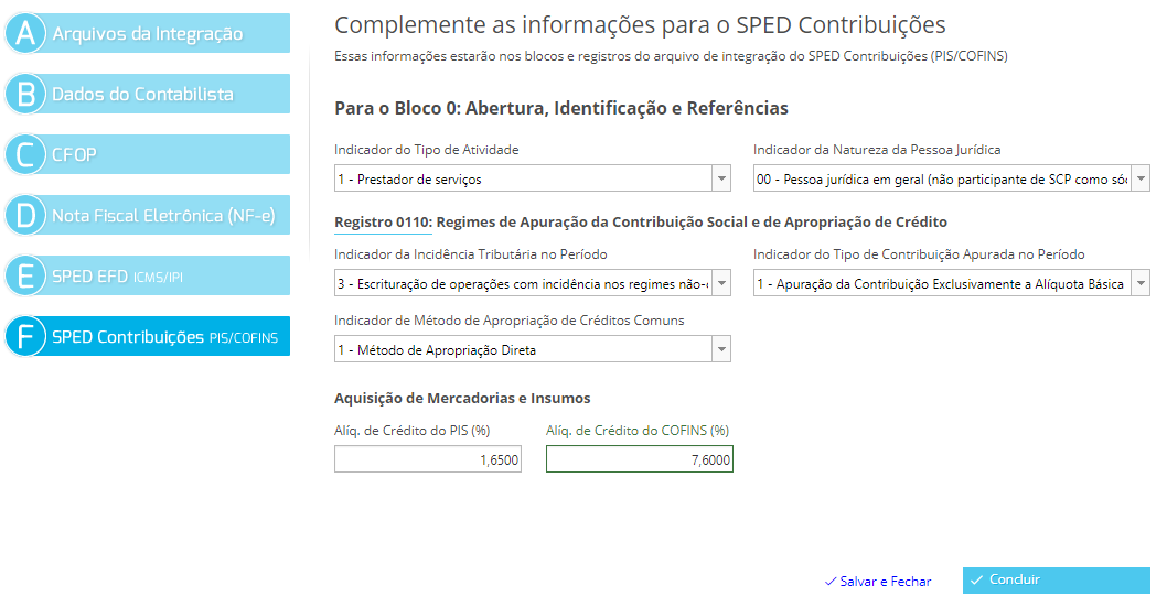 A próxima etapa é inserir os dados relacionados ao SPED Contribuições