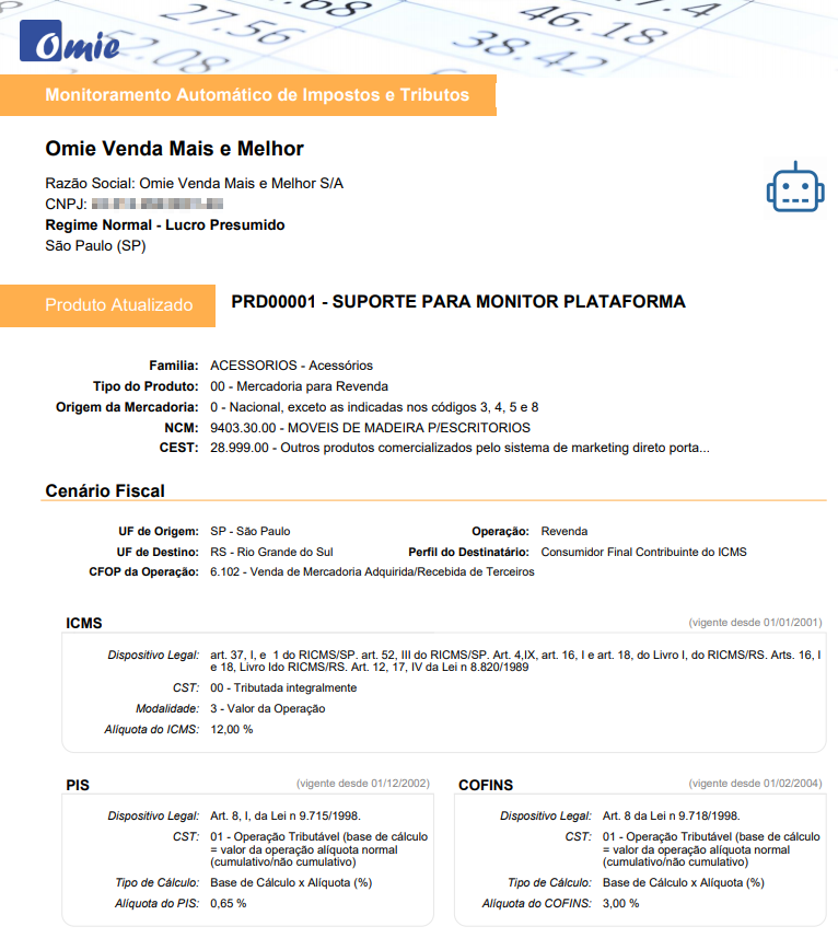 Quando houver qualquer atualização na legislação você recebe um e-mail alertando para este fato.