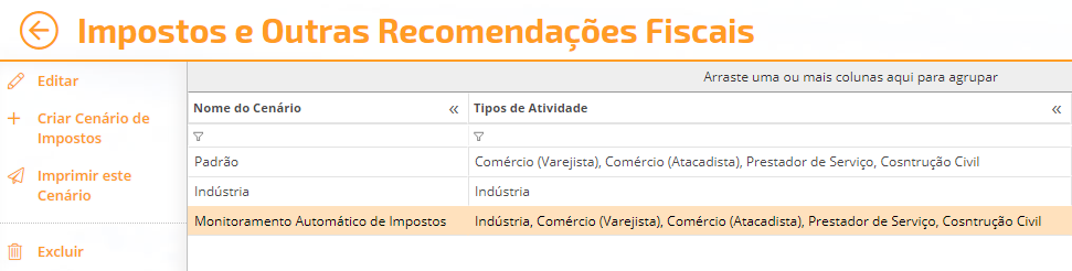 É possível consultar e acompanhar todas as configurações diretamente no cenário de imposto criado automaticamente pelo Monitoramento Automático de Impostos e Tributos.