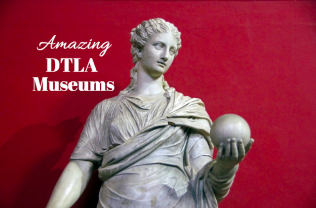 Museums to Visit in Downtown LA
