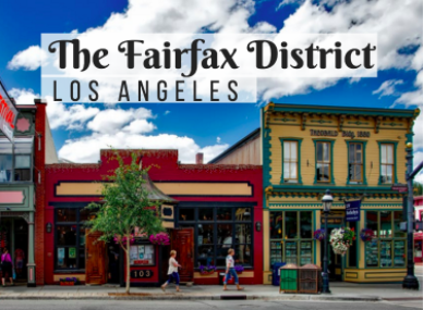 the Fairfax district in Los Angeles