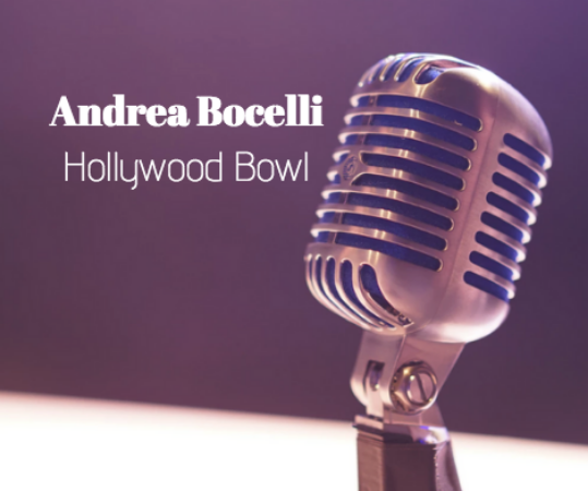 Andrea Bocelli at Hollywood Bowl