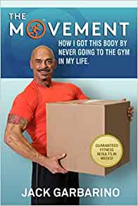 The Movement: How I Got This Body By Never Going To The Gym In My ...