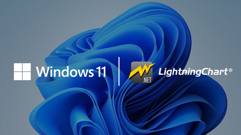 Windows 11 and LightningChart are fully compatible
