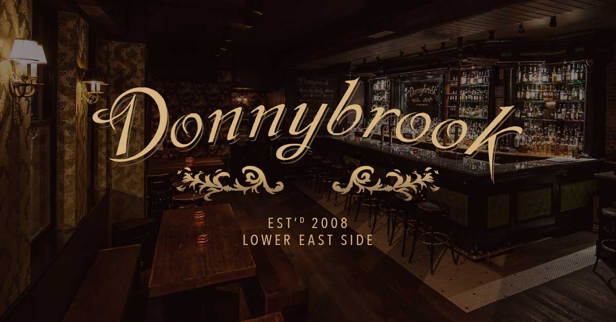 Donnybrook Your favorite pub in the LES