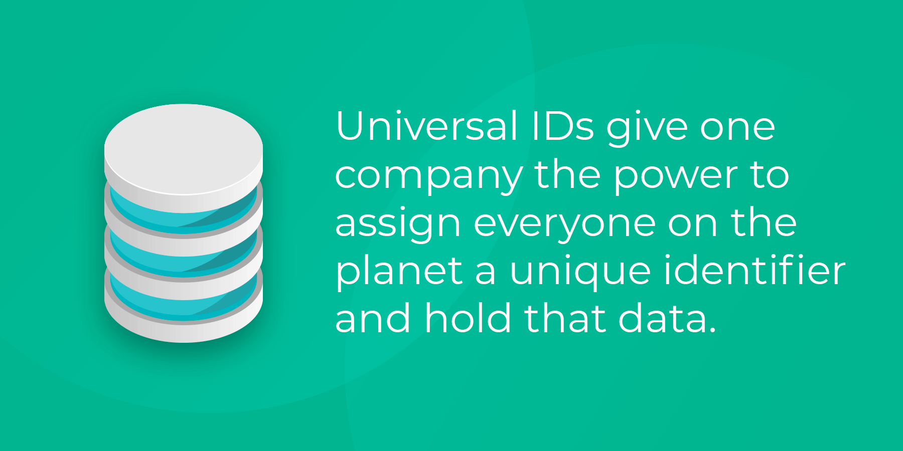 The pitfalls of a Universal ID?