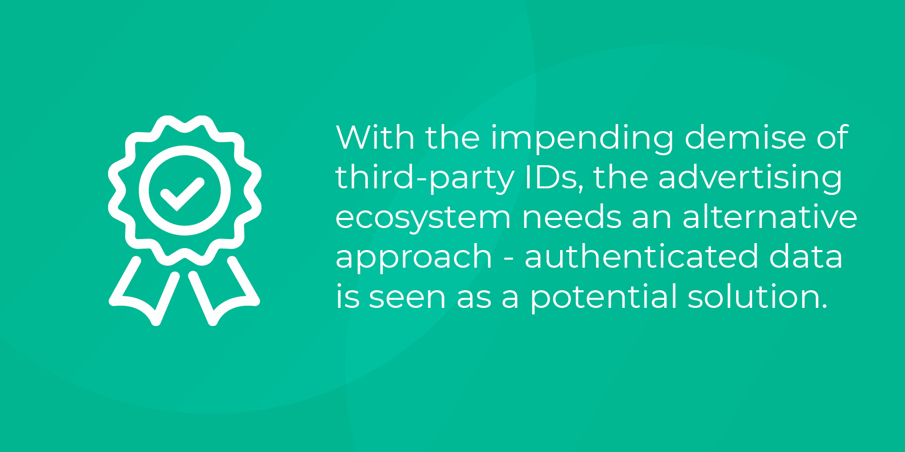 Authenticated data is seen as a potential solution
