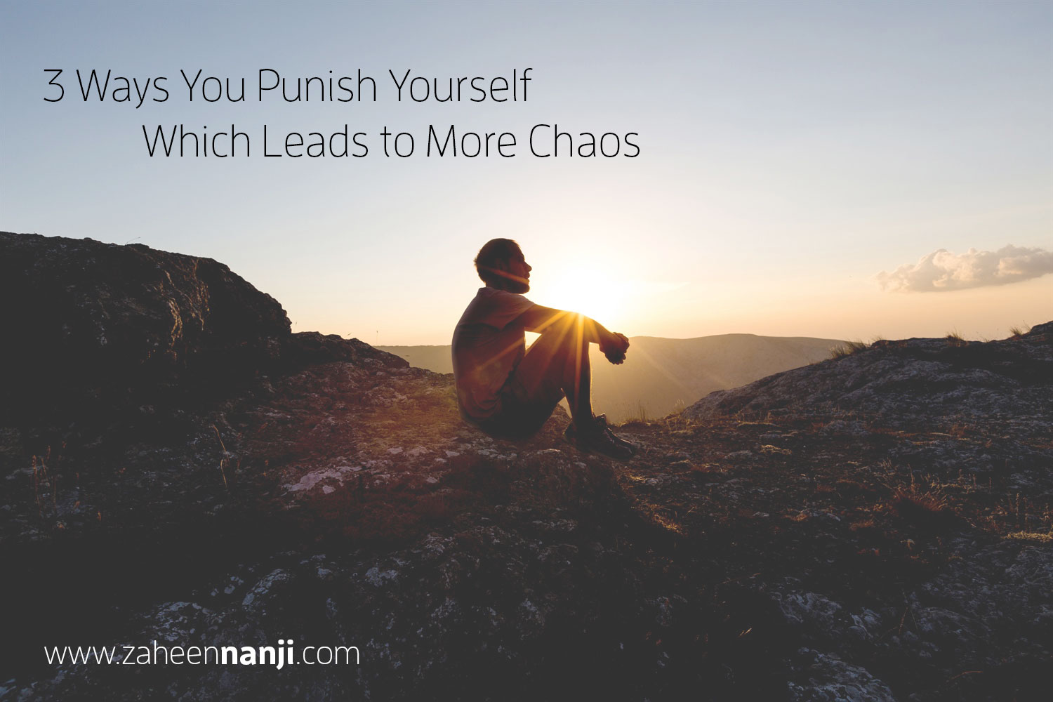 3 Ways You Punish Yourself (Which Leads to More Chaos)