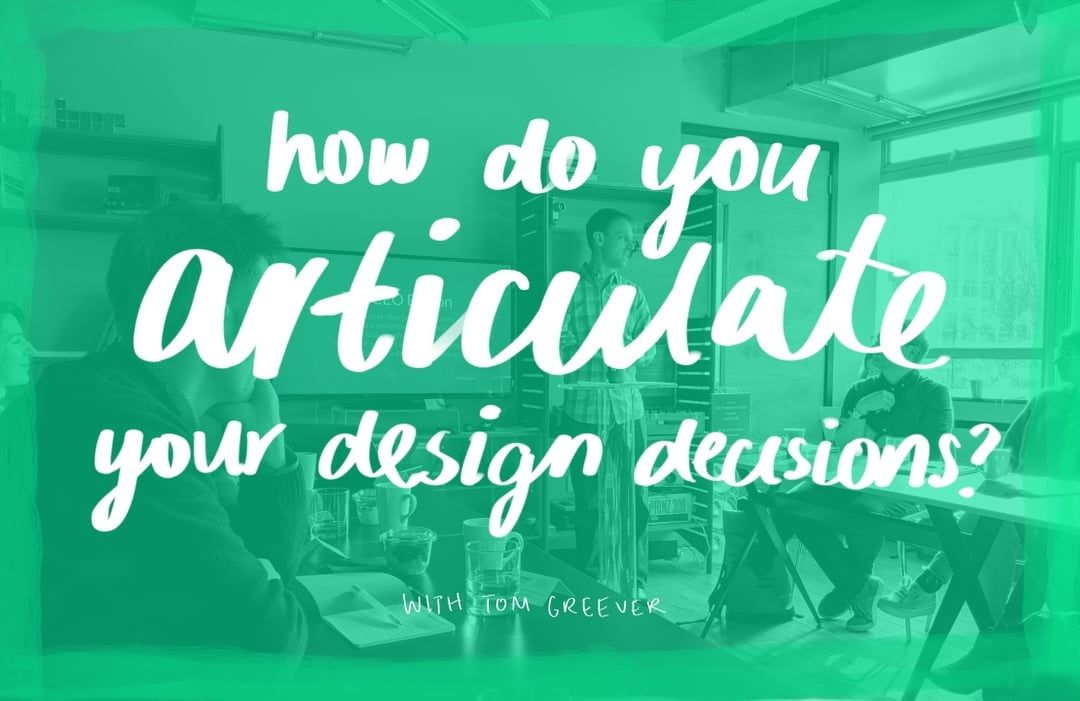 How to articulate your design decisions Femke van Schoonhoven