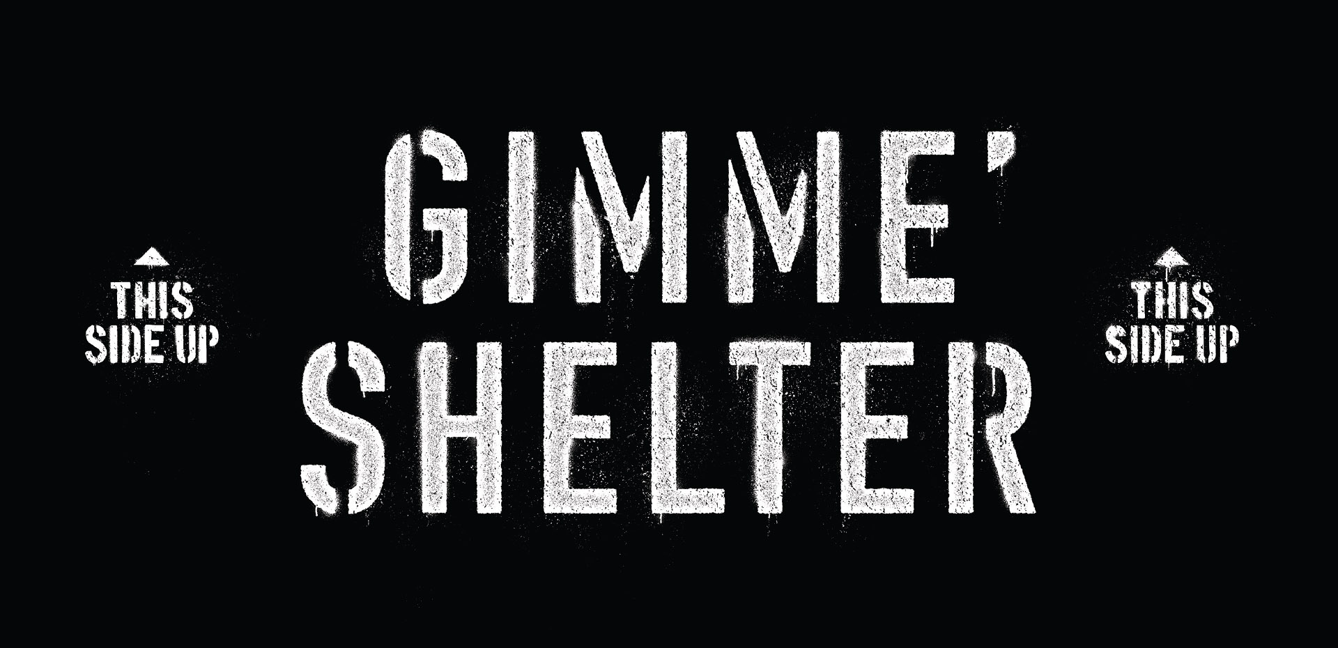 stenciled typography that says 'GIMME SHELTER'