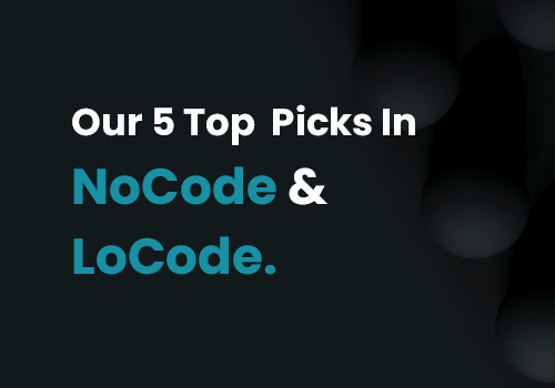 5 Of The Best No/Low-Code Platforms In 2020