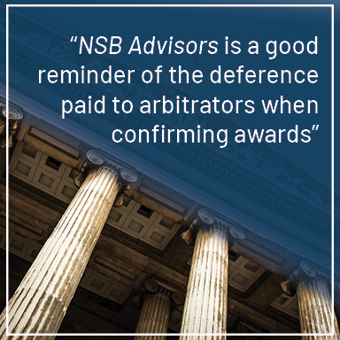 Quote from article over stock photo of courthouse: NSB Advisors is a good reminder of the deference paid to arbitrators when confirming awards