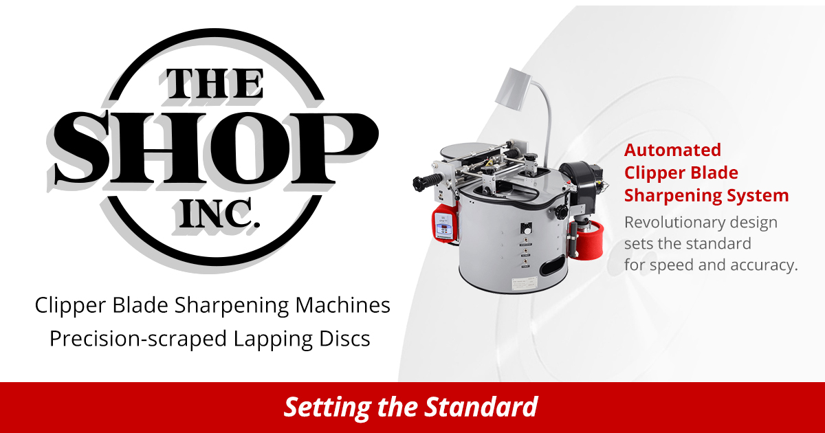 THE SHOP, INC. Clipper Blade Sharpening Machines and Precision