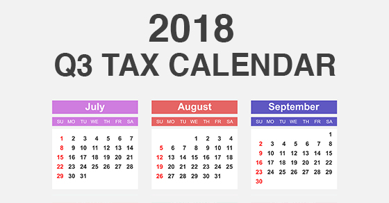 2018 QC tax calendar showing July, August and September