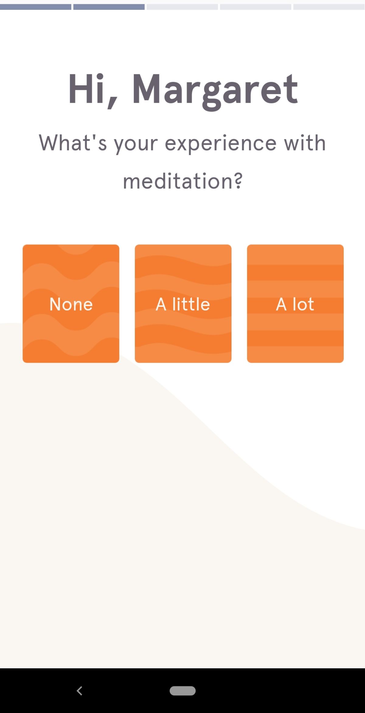 Headspace's first question: What's your experience with meditation?