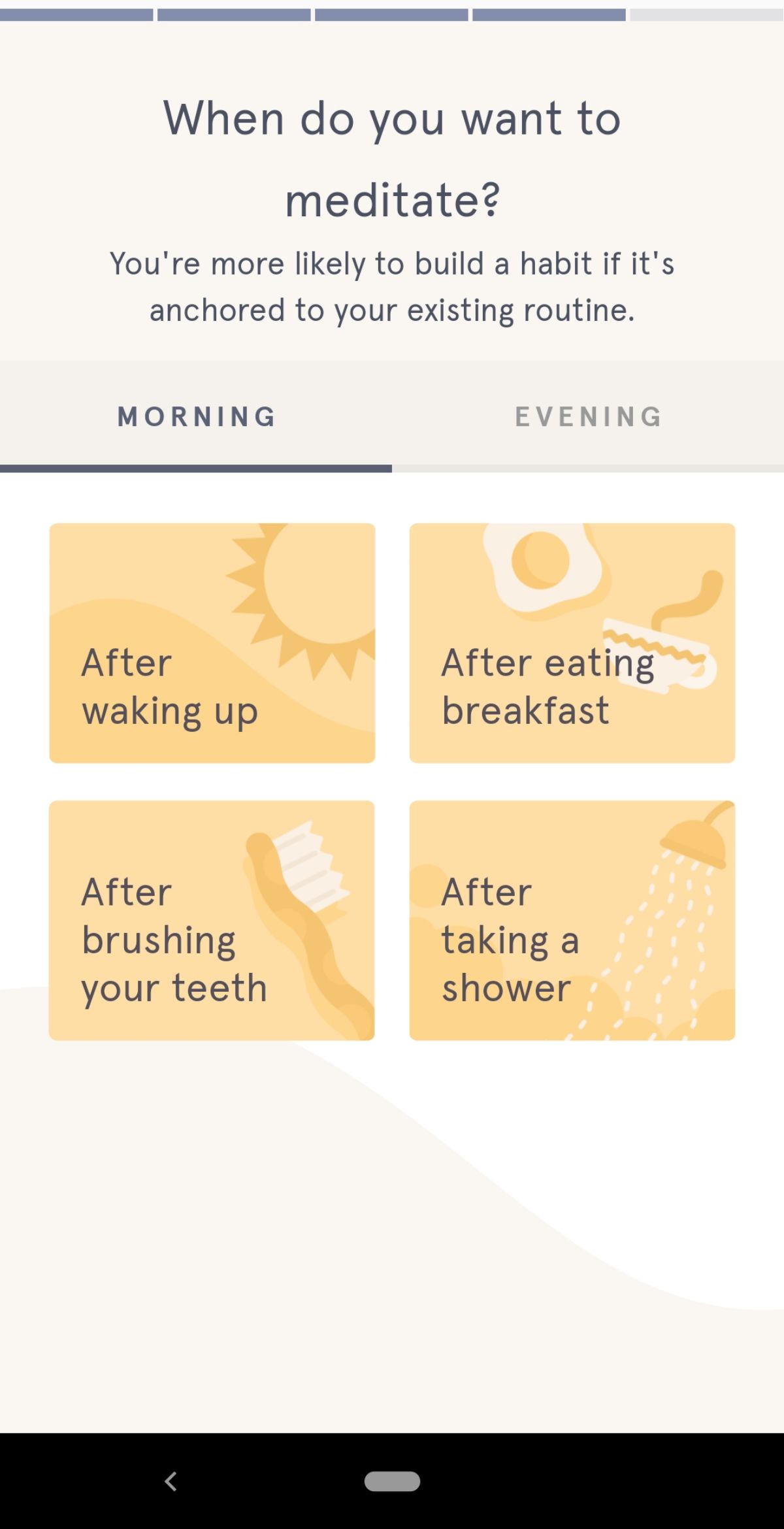 Headspace's third question in their mobile app onboarding flow, "when do you medidate?"