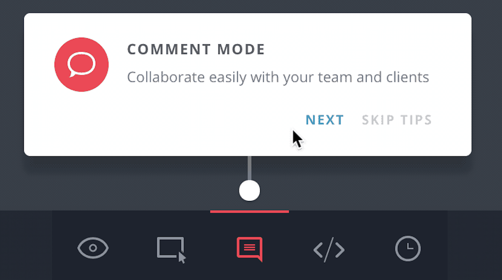 this is a screenshot image of a tooltip with colorcoded icons from invision's product tour. it shows a simple white tooltip against a dark background with a pink icon and 2 cta buttons (next and skip tips) plus a single line of ux copy