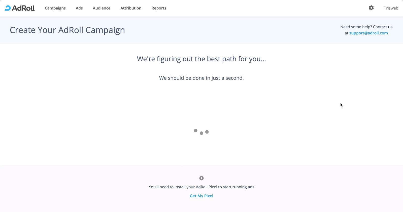 this is a screenshot image of adroll's new user onbaording screen that has a header—create your adroll capaign—and a loading spinner