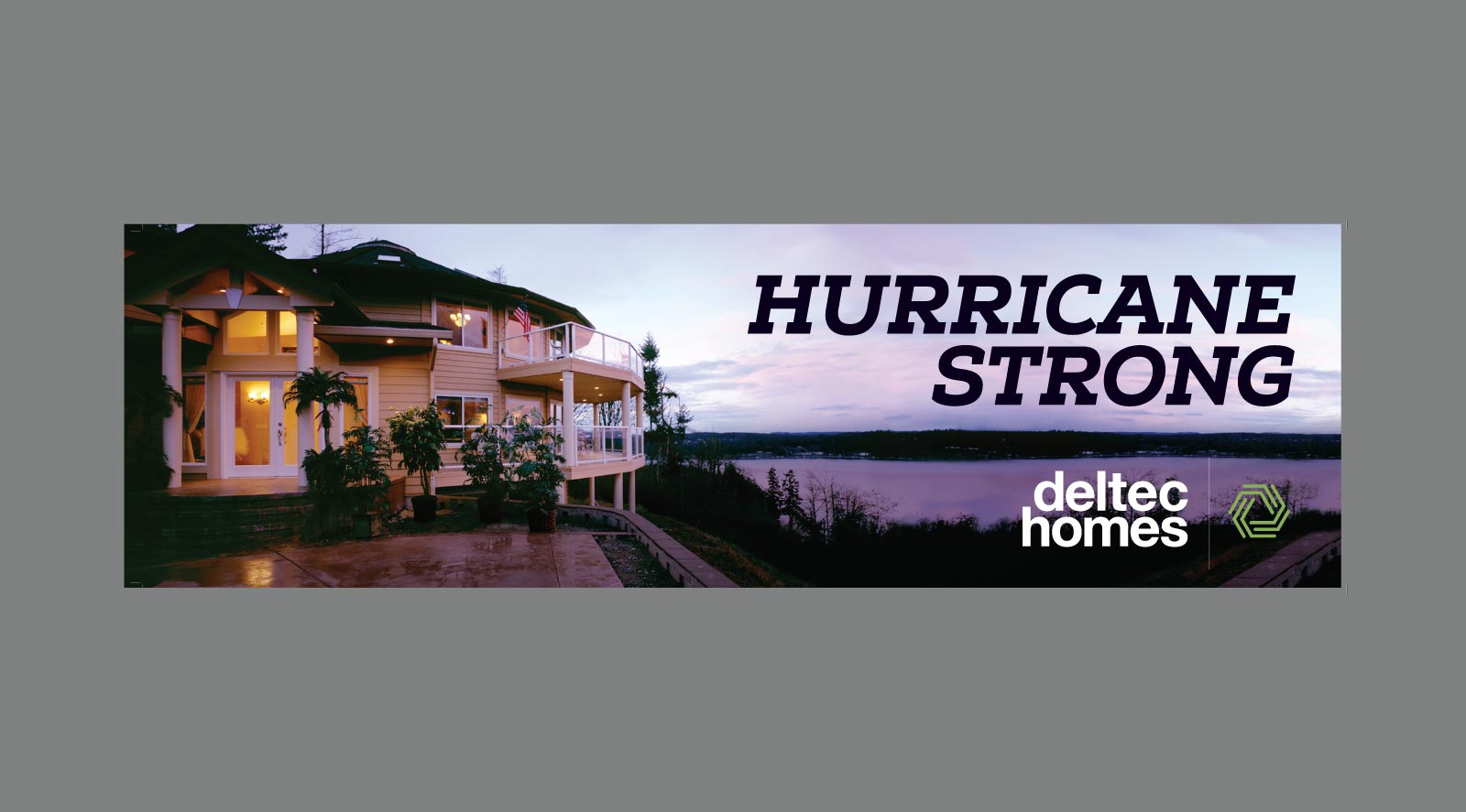Deltec Homes billboard Advertisement for Hurricane strong design