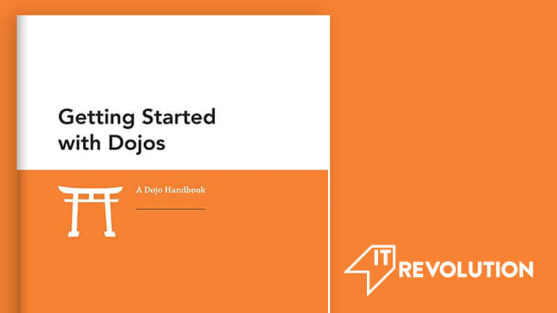 A thumbnail for IT Revolution's Getting Started with Dojos forum paper.