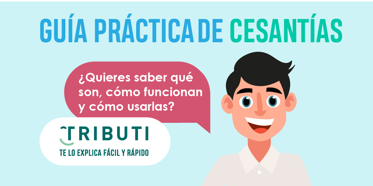 Guía práctica de cesantías, para que las uses bien