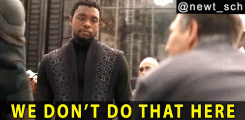 We Dont Do That Here Chadwick Boseman GIF - We Dont Do That Here Chadwick Boseman Avengers Infinity War GIFs