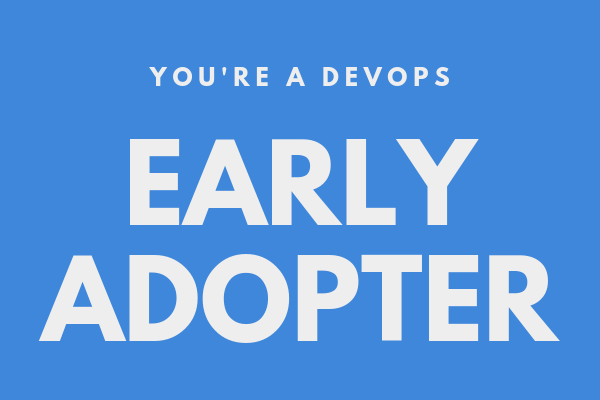 tier 2: early adopters