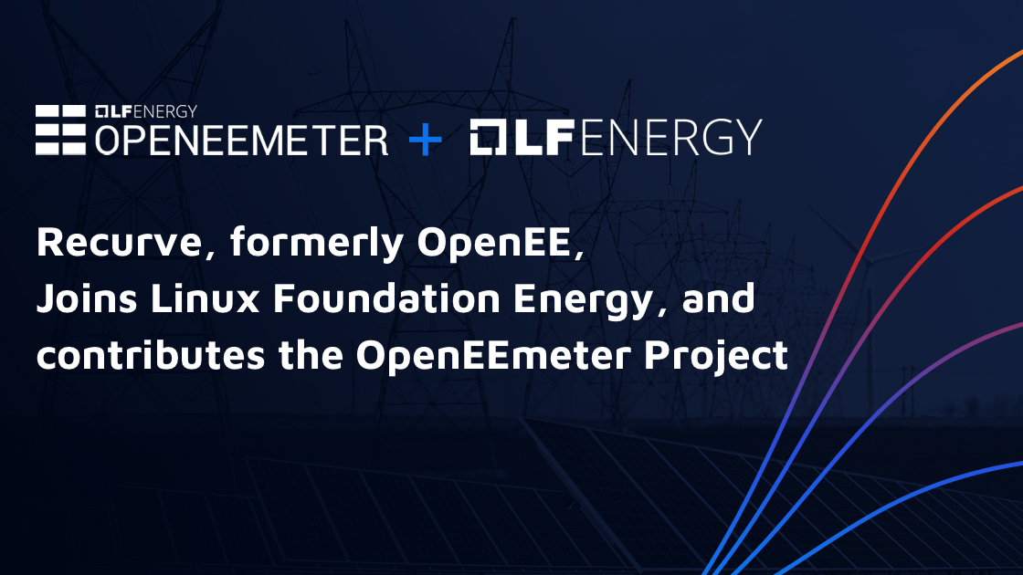 Recurve Joins Linux Foundation Energy and Contributes the OpenEEmeter