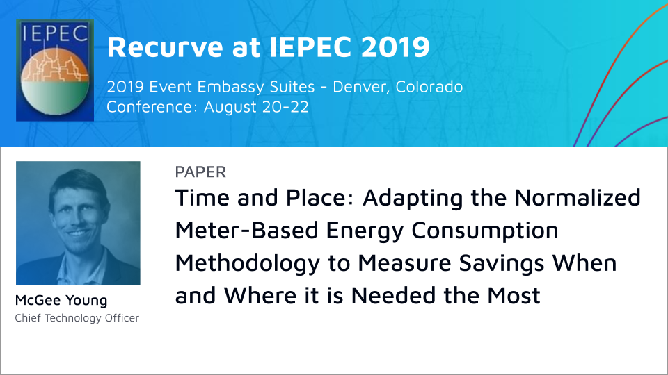 IEPEC Paper: Time and Place: Adapting the Normalized Meter-Based Energy Consumption Methodology to Measure Savings When and Where it is Needed the Most