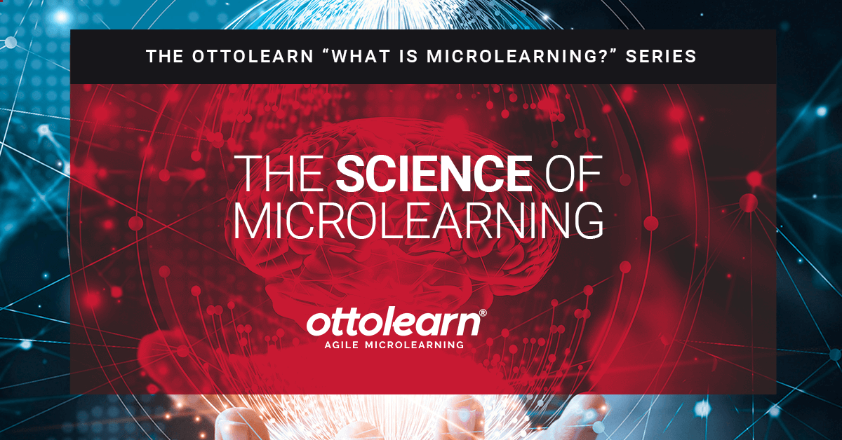 The Science of Microlearning | OttoLearn Microlearning Platform