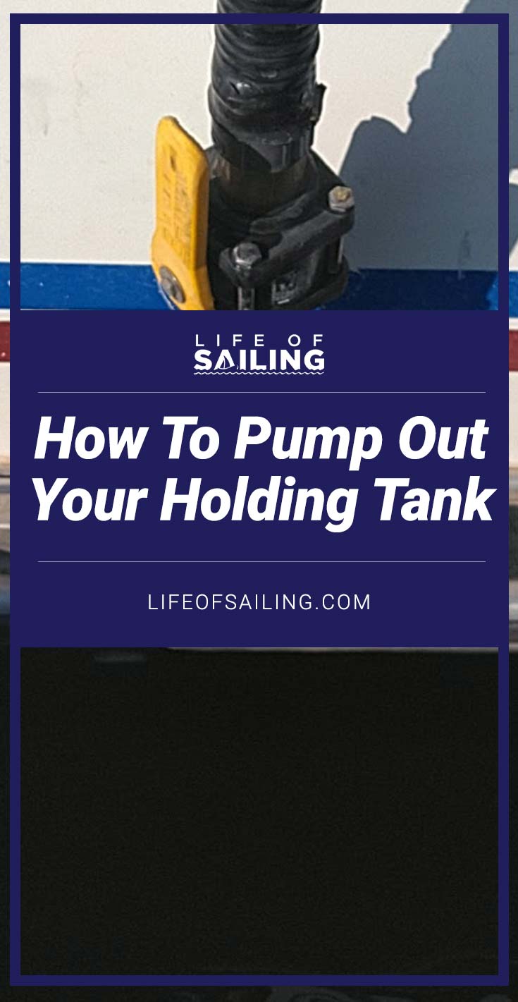 How To Pump Out Your Holding Tank Life of Sailing