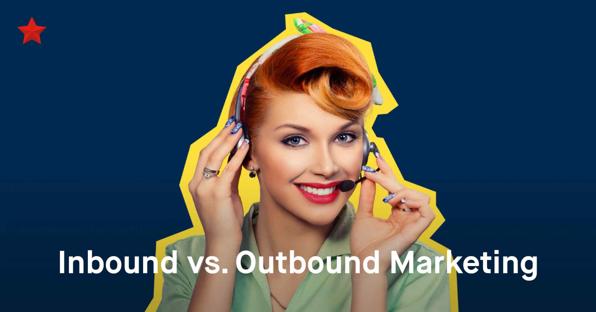 Inbound vs Outbound Marketing: Can there Only Be One Winner?