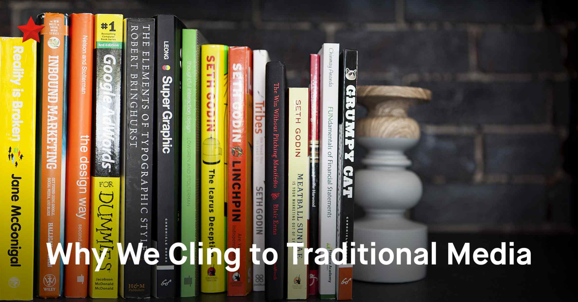 The Real Reason We Cling to Traditional Marketing