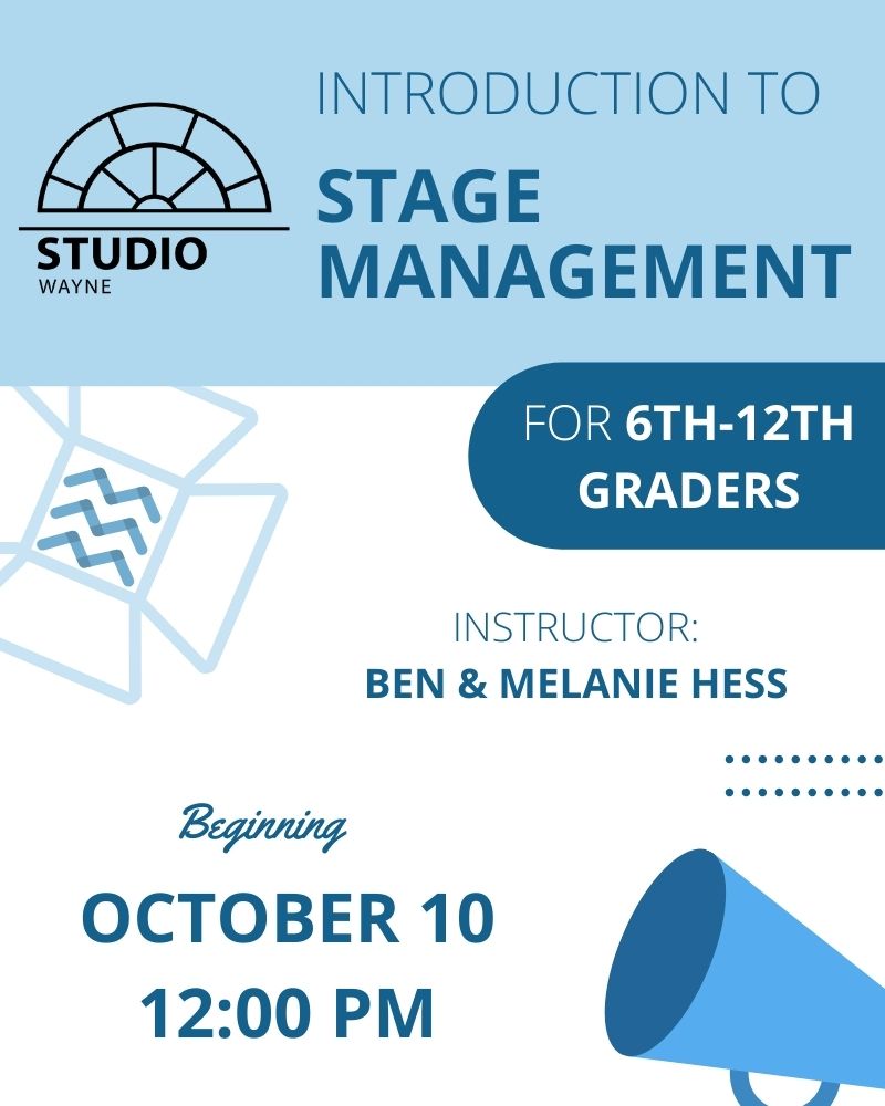 Studio Wayne (Class) - Introduction to Stage Management (6th-12th Grade)