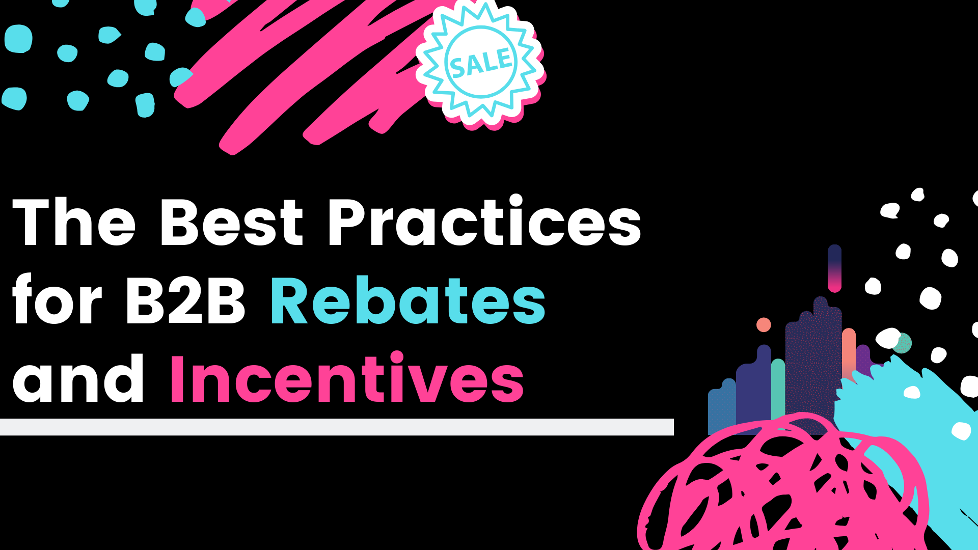 Best practices for B2B rebates and incentives