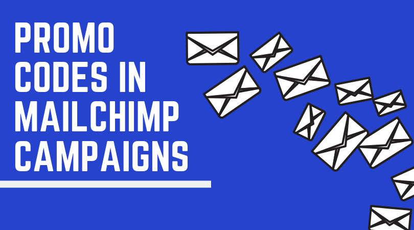 Add auto-generated promo codes in MailChimp campaigns