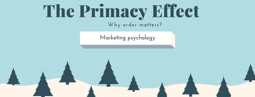 Primacy and Recency Effect - How product order impacts your sales?