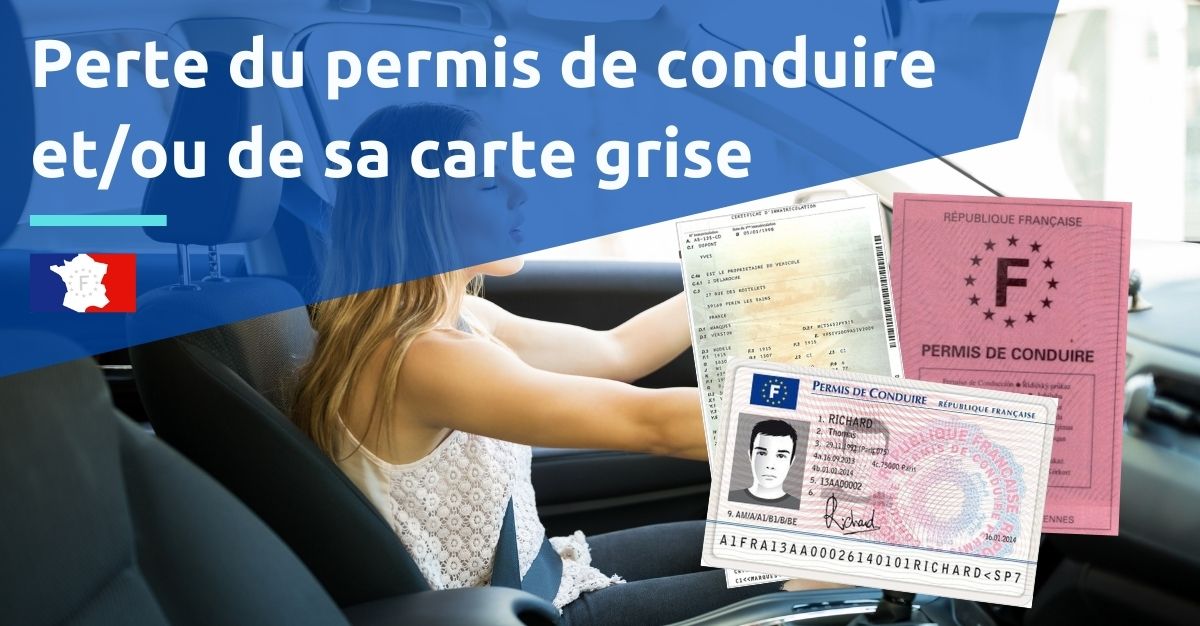 Perte Permis De Conduire Et Carte Grise Demande Duplicata Perte Permis De Conduire Et Carte Grise Demande Duplicata