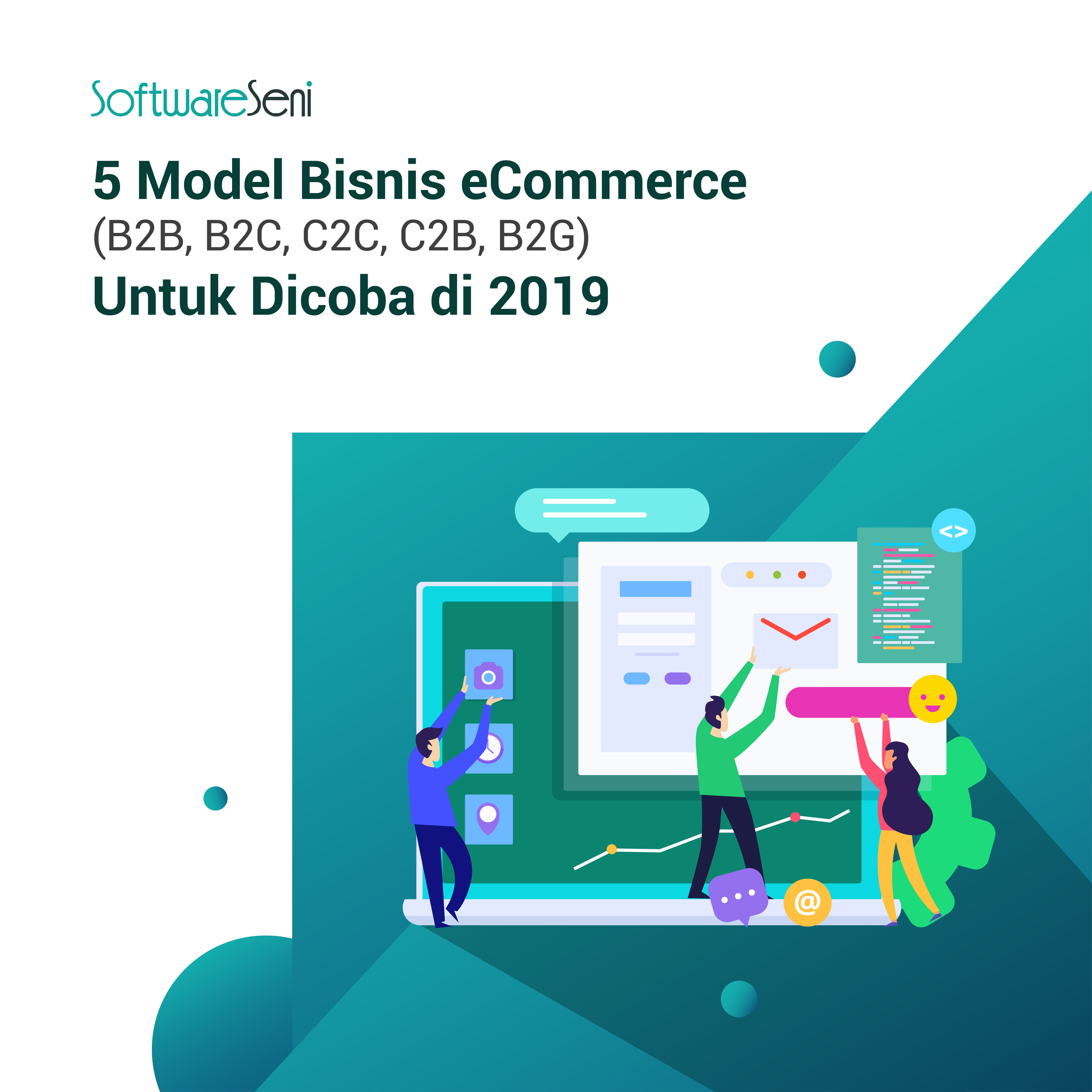 5 Model Bisnis eCommerce (B2B, B2C, C2C, C2B, B2G) Untuk Dicoba di 2020