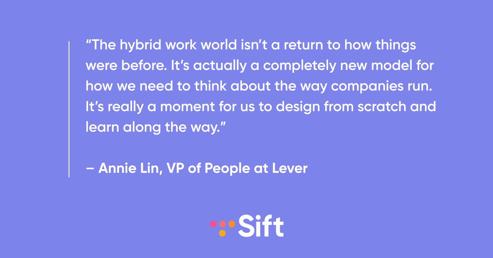 Annie Lin hybrid work culture quote