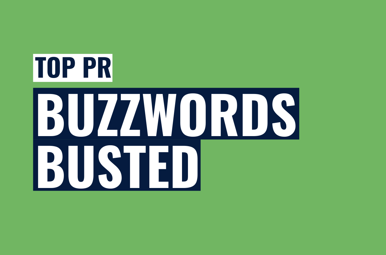 Top PR Buzzwords Busted