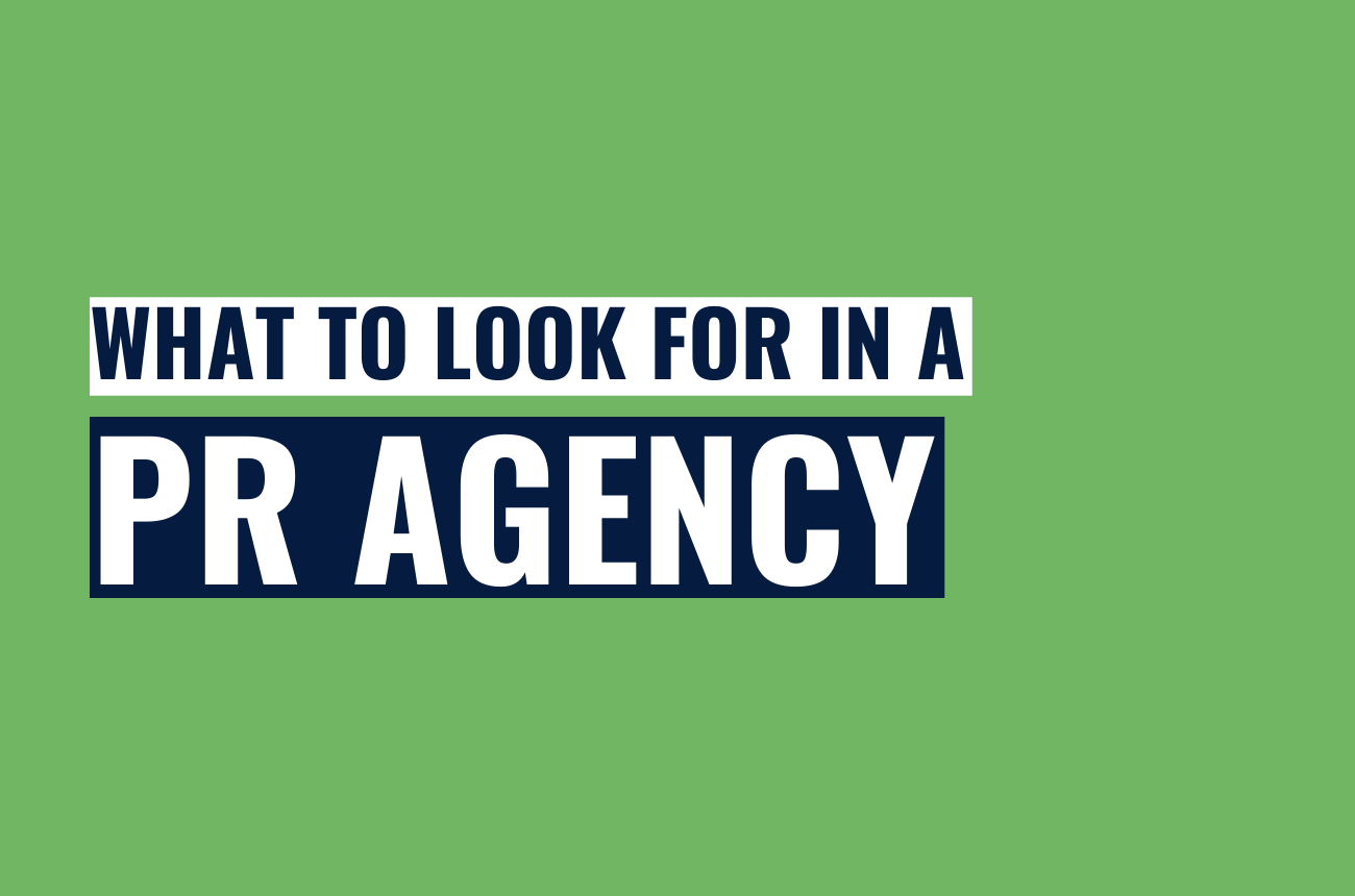 Five things to look for in a PR agency