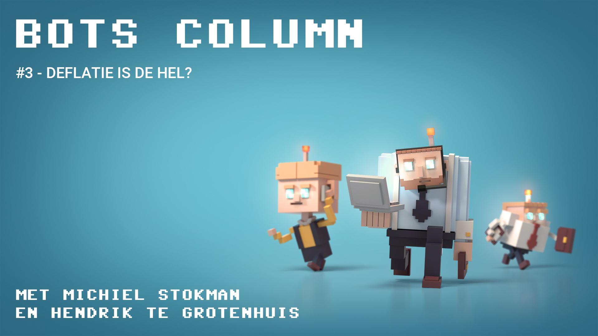 BOTS by RevenYOU | Podcast 3: Deflatie