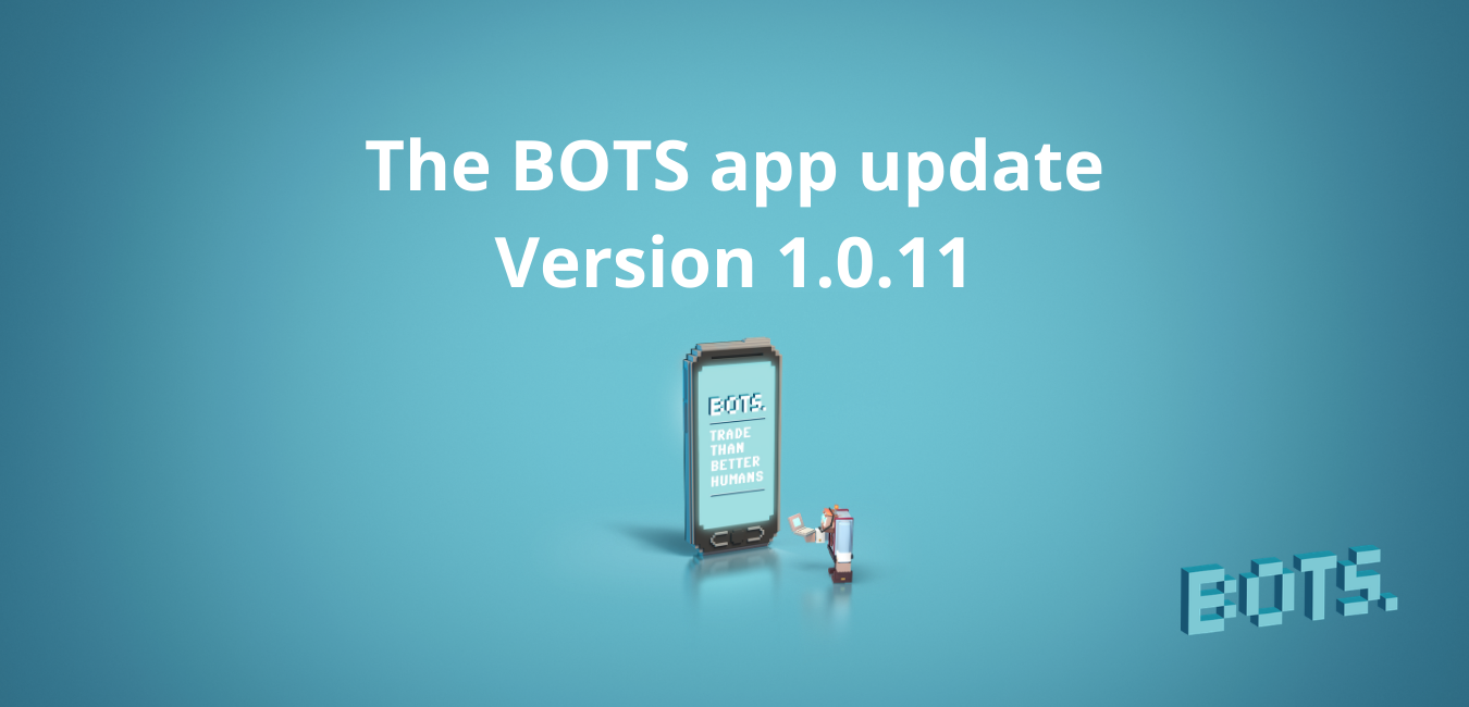 De BOTS app update: versie 1.0.11