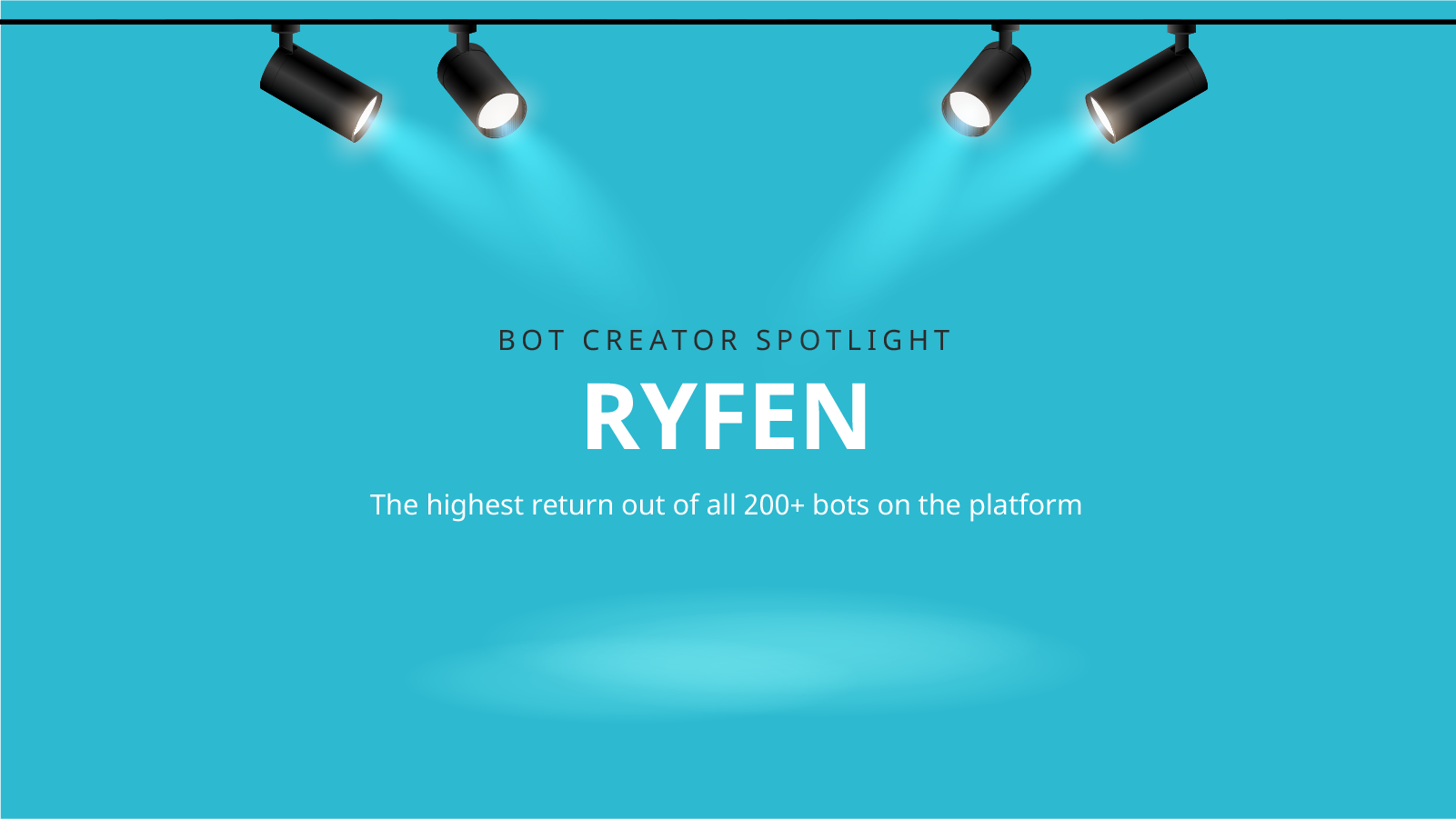 Bot creator spotlight: RYFEN