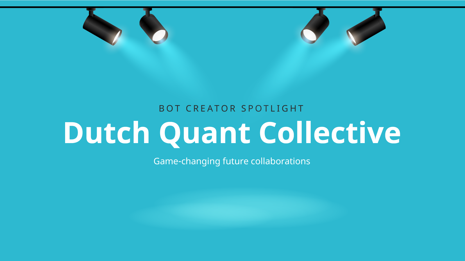 Bot creator spotlight: Dutch Quant Collective