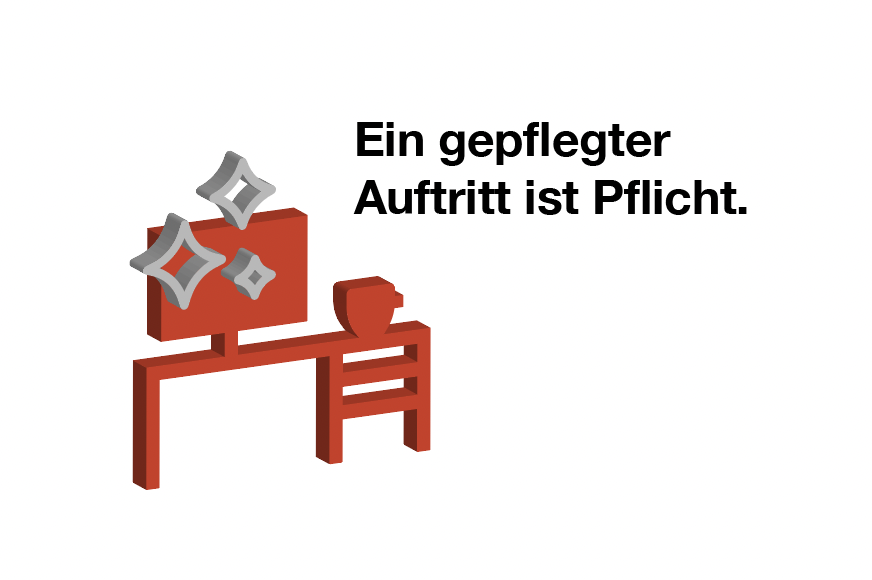 Ein gesunder Auftritt ist Pflicht